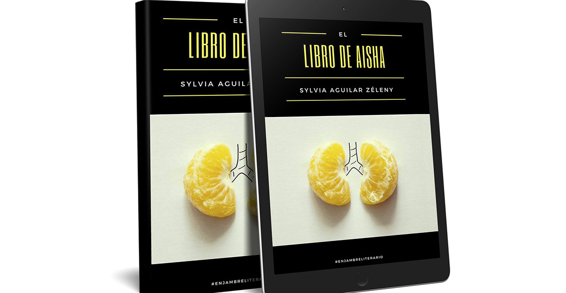 'El libro de Aisha' de Sylvia Aguilar, el libro para dejar ir